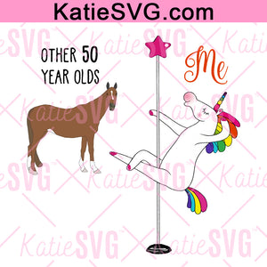 Other 50 Year Olds Me svg, 40th Birthday svg, Funny Unicorn SVG, png, jpg